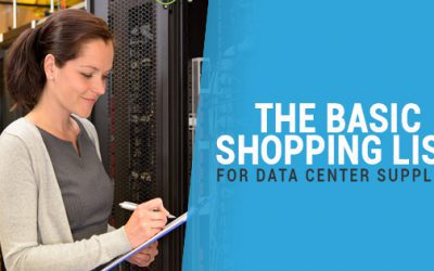The Basic Shopping List For Data Center Supplies