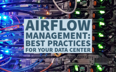 Airflow Management: Best Practices for Your Data Center